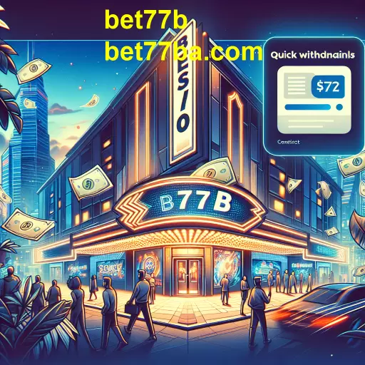 A Revolução das Retiradas Rápidas na Bet77b: Agilidade e Segurança em Primeiro Lugar
